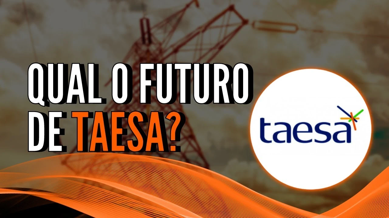 Qual o futuro da Taesa?